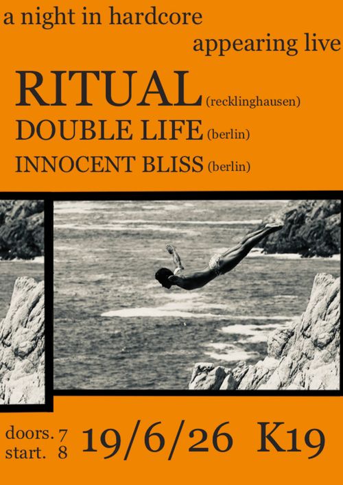 RITUAL + DOUBLE LIFE + INNOCENT BLISS