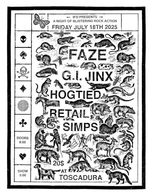 FAZE / G.I. JINX / HOGTIED / THE RETAIL SIMPS