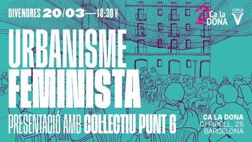 Urbanisme feminista: Per una transformació radical dels espais de vida