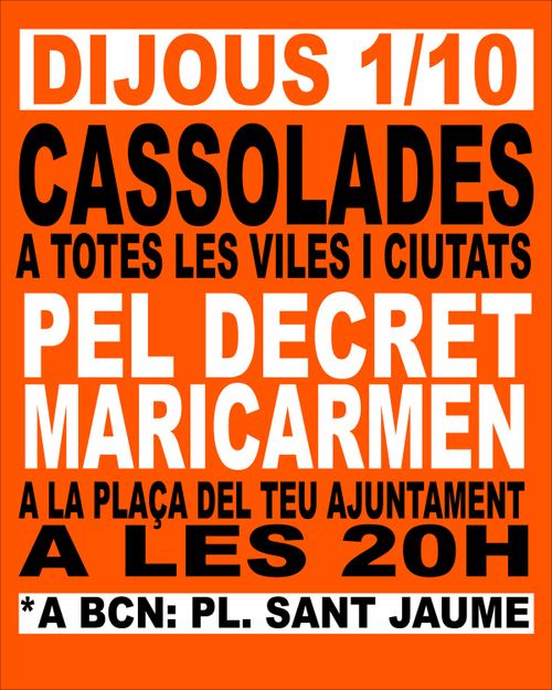 En estil de cartell "en venda", negre i blanc sobre taronja: dijous 1/10 cassolades a totes les viles i ciutats pel decret maricarmen a la plaça del teu ajuntament a les 20h.