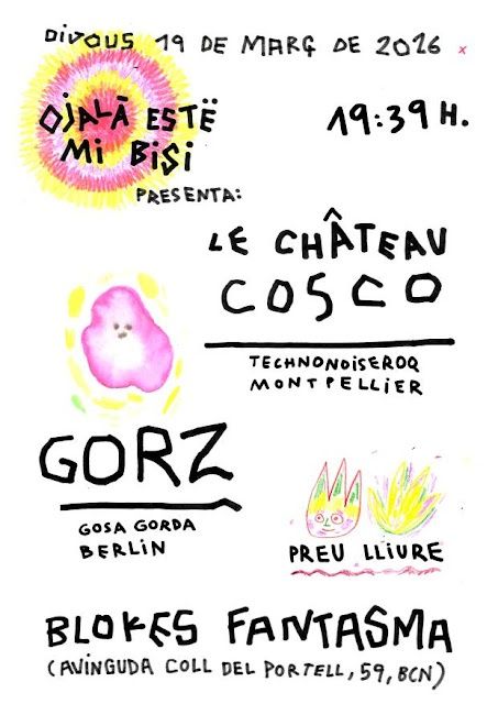 OEMB#380 // LE CHATEAU COSCO (Montpellier, FR) + GORZ (Berlin, DE)