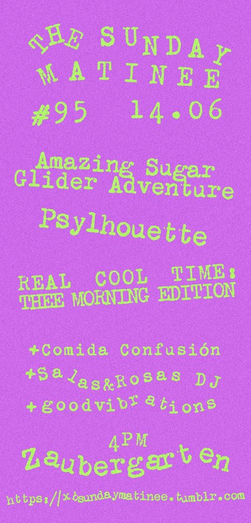 Sunday Matinee #95: The Amazing Sugar Glider Adventures, Psylouette, Real Cool Time: Thee Morning Edition