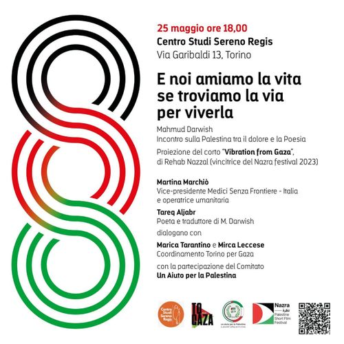 Volantino dell'iniziativa decorato con tre cerchi rigati coi colori della bandiera palestinese, gli stessi cerchi che appaiono in rilievo sulla copertina del libro di poesie di Darwish curato da Tareq Aljabr.
In calce i logoi del Centro Studi Sereno Regis, di Torino per Gaza, del comitato Un Aiuto per la Palestina, del Nazra Festival ed infine un QRcode per finanziamento del Nazra.