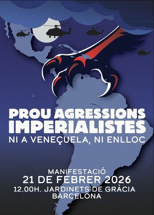 🔴 MANIFESTACIÓ 21F: CONTRA LES AGRESSIONS IMPERIALISTES A VENEÇUELA, AL CARIB I AL MÓN, SORTIM ALS CARRERS 🔴