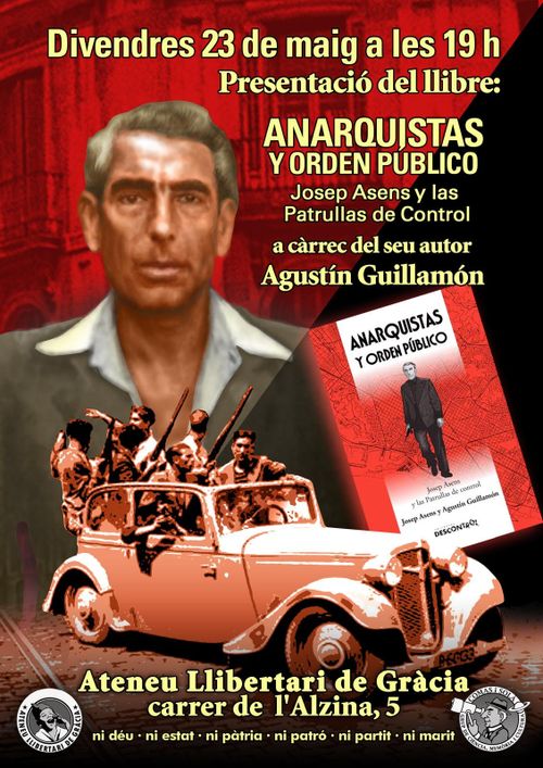 Presentacio del llibre: "Anarquistas y orden público. Josep Asens y las Patrullas de Control"