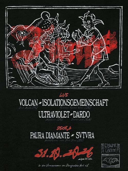 ISOLATIONGEMEINSCHAFT + VOLCAN + ULTRAVIOLET + DARDO