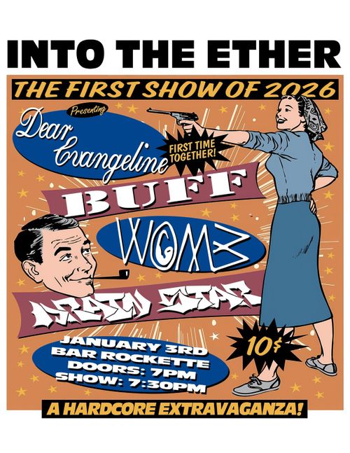 Into The Ether 012: Dear Evangeline, Buff, VVOMB, Drainstar