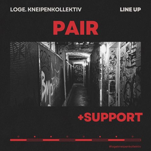 Record Release: PAIR (Indie Rock Elektro / Berlin) + Support