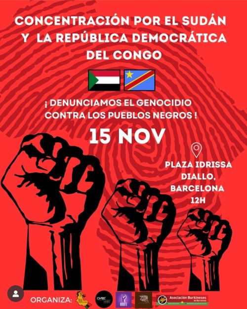 Concentración por el Sudan y la República Democrática del Congo!
Denuncianmos el genocidio contra los pueblos negros!
15 Noviembre a las 12H,
Plaza Idrissa Diallo
