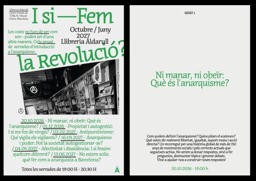 les coses no han de ser com són, poden ser d'0una altra manera. cicle anual de xerrades d'introducció a l'anarquisme. cartell en fons blanc, lletres verdes o negres, una foto dee la llibreria en grisos. dates de les següents sessions al desembre, febrer, març, maig i juny. a la dreta, una altra imatge per aquesta sessió, amb el text de la descripció