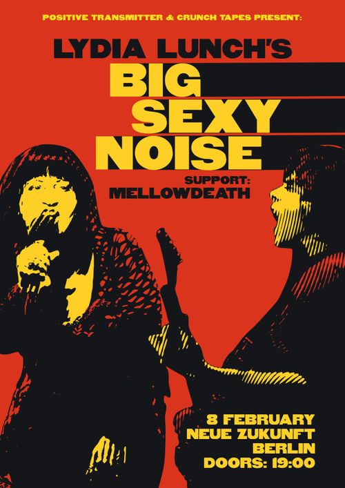 Lydia Lunch's Big Sexy Noise / Mellowdeath live at Neue Zukunft