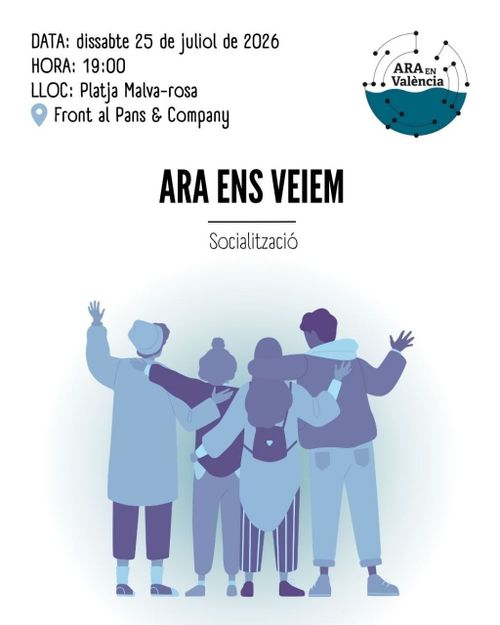 Cartell amb un dibuix de quatre persones d'esquenes agafant-se com per fer-se una foto. Al cantó superior dret està el logo d'ARA EN València, i a la seua esquerra el lloc i l'hora de la convocatòria.