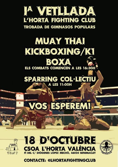 Iª vetllada l'Horta Fighting Club. Trobada de gimnasos populars